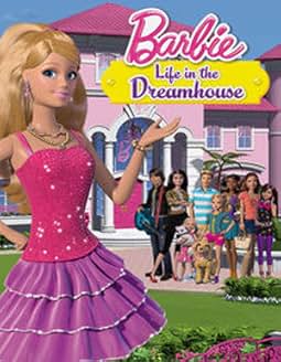 Барби: Жизнь в доме мечты