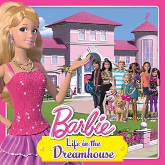 Барби: Жизнь в доме мечты